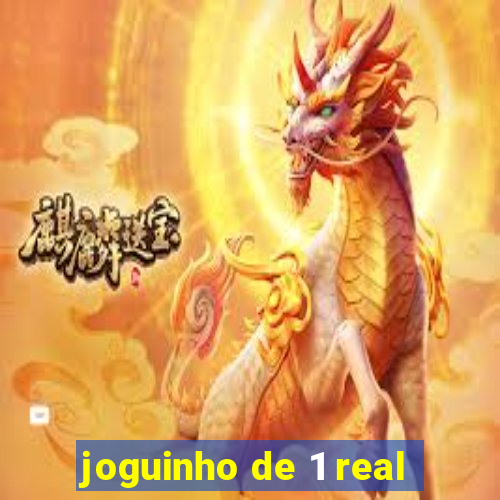 joguinho de 1 real